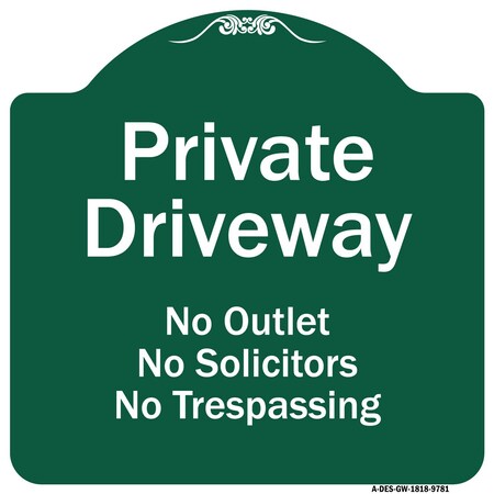 Signmission Private Driveway No Outlet Solicitors Or Trespassing Heavy-Gauge Aluminum Sign, 18" H, GW-1818-9781 A-DES-GW-1818-9781
